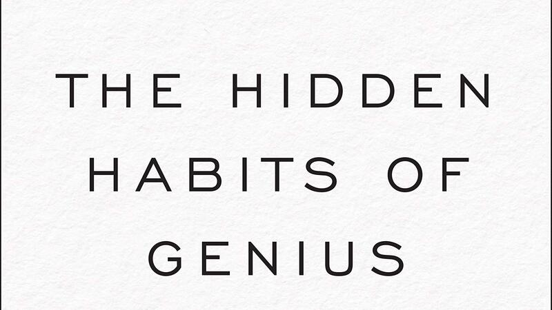 daily habits of geniuses