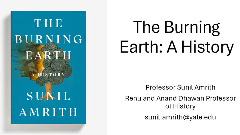 The title slide of presentation. The Burning Earth: A History