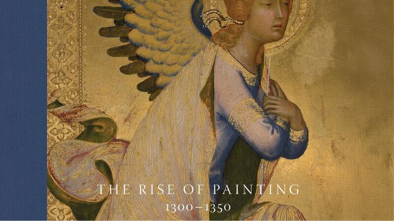 Siena: The Rise of Painting, 1300-1350